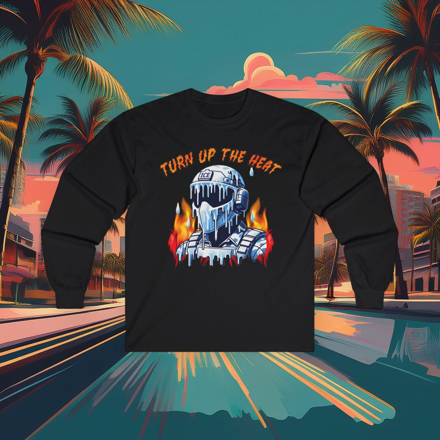 Turn Up The Heat Long Sleeve Tee