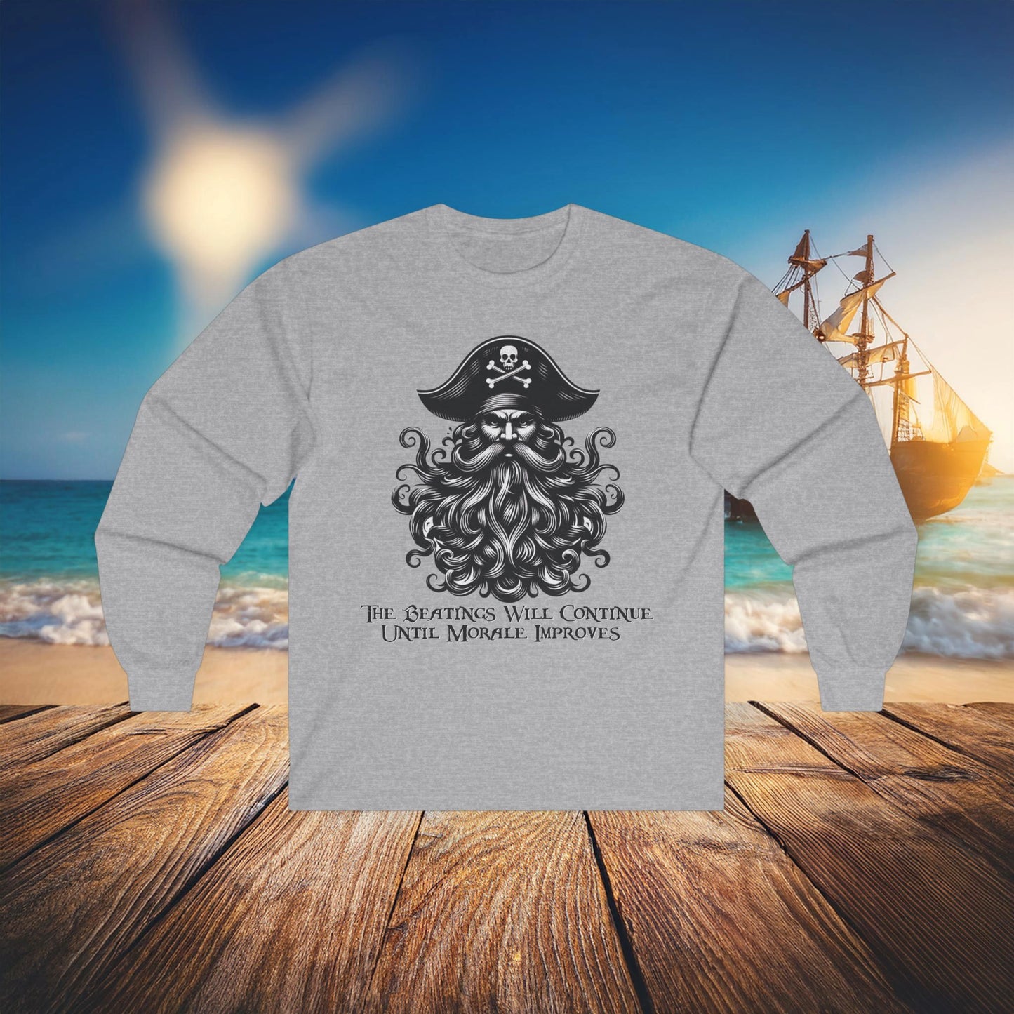 "Beatings Will Continue" Pirate Long Sleeve Tee