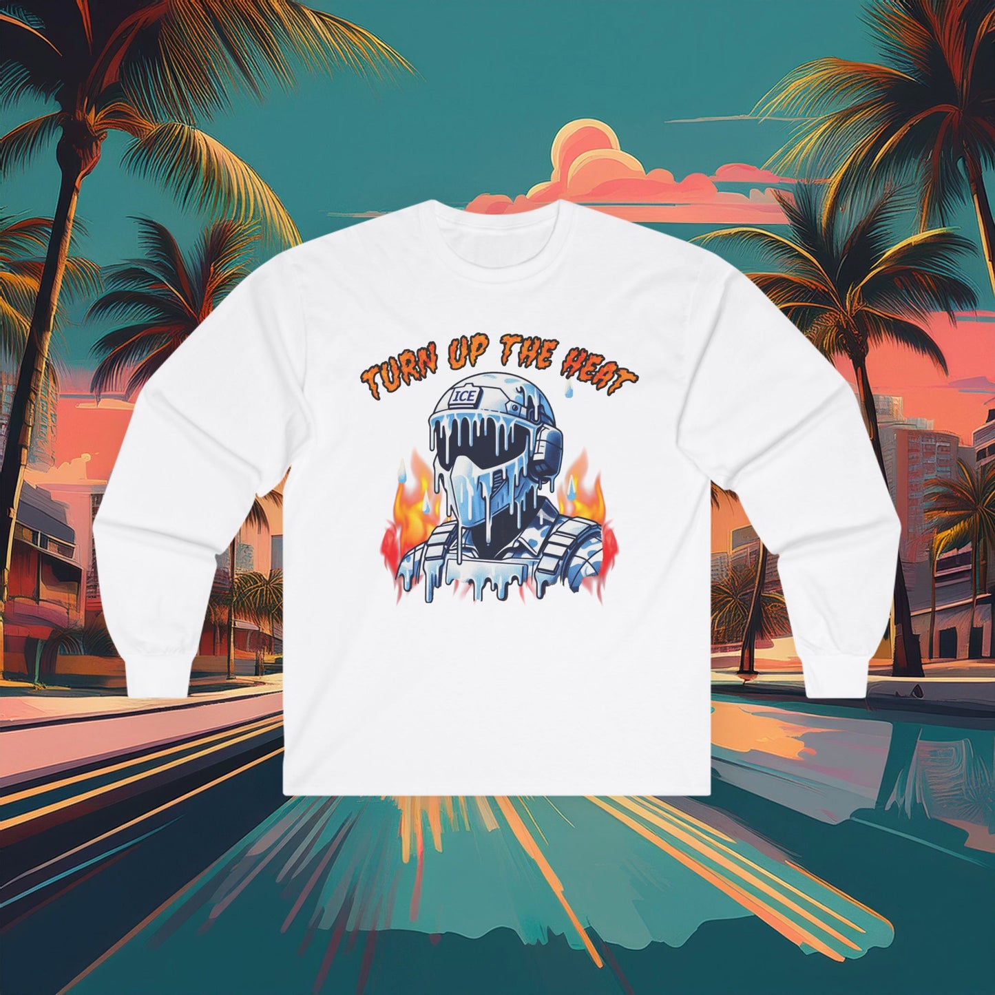 Turn Up The Heat Long Sleeve Tee