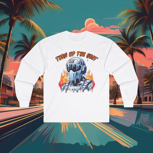 Turn Up The Heat Long Sleeve Tee