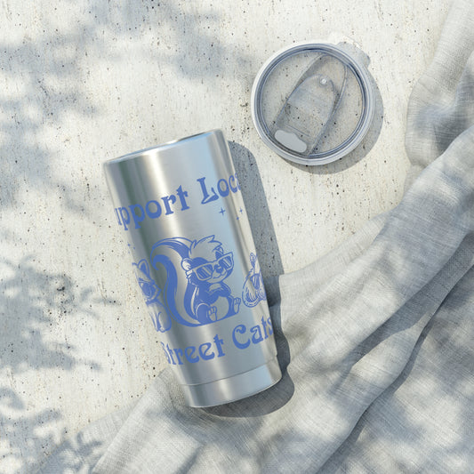 Support Local Street Cats 20oz Travel Tumbler