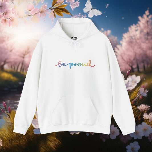 Be Proud Unisex Hoodie