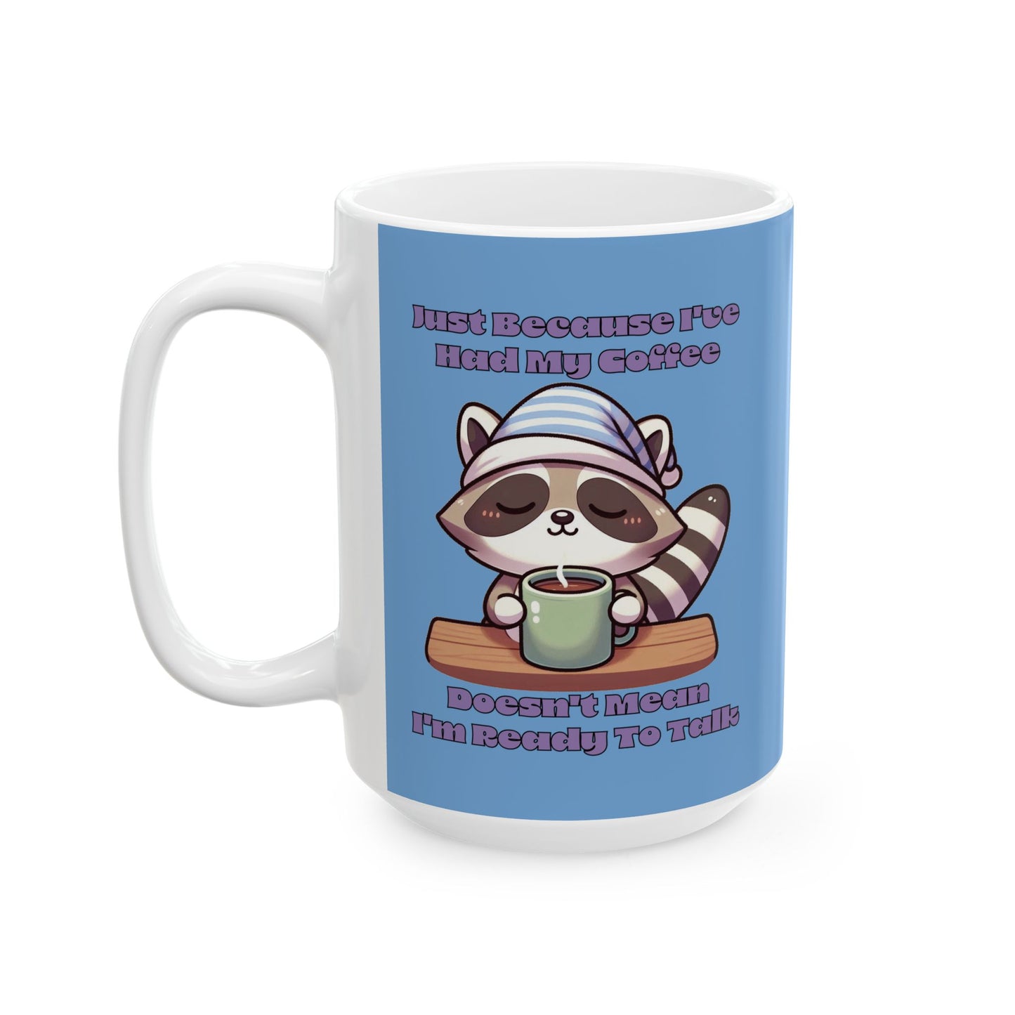 Raccoon Coffee Ceramic Mug (11oz/15oz)