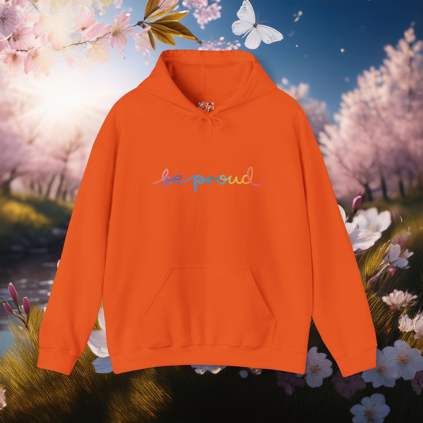 Be Proud Unisex Hoodie