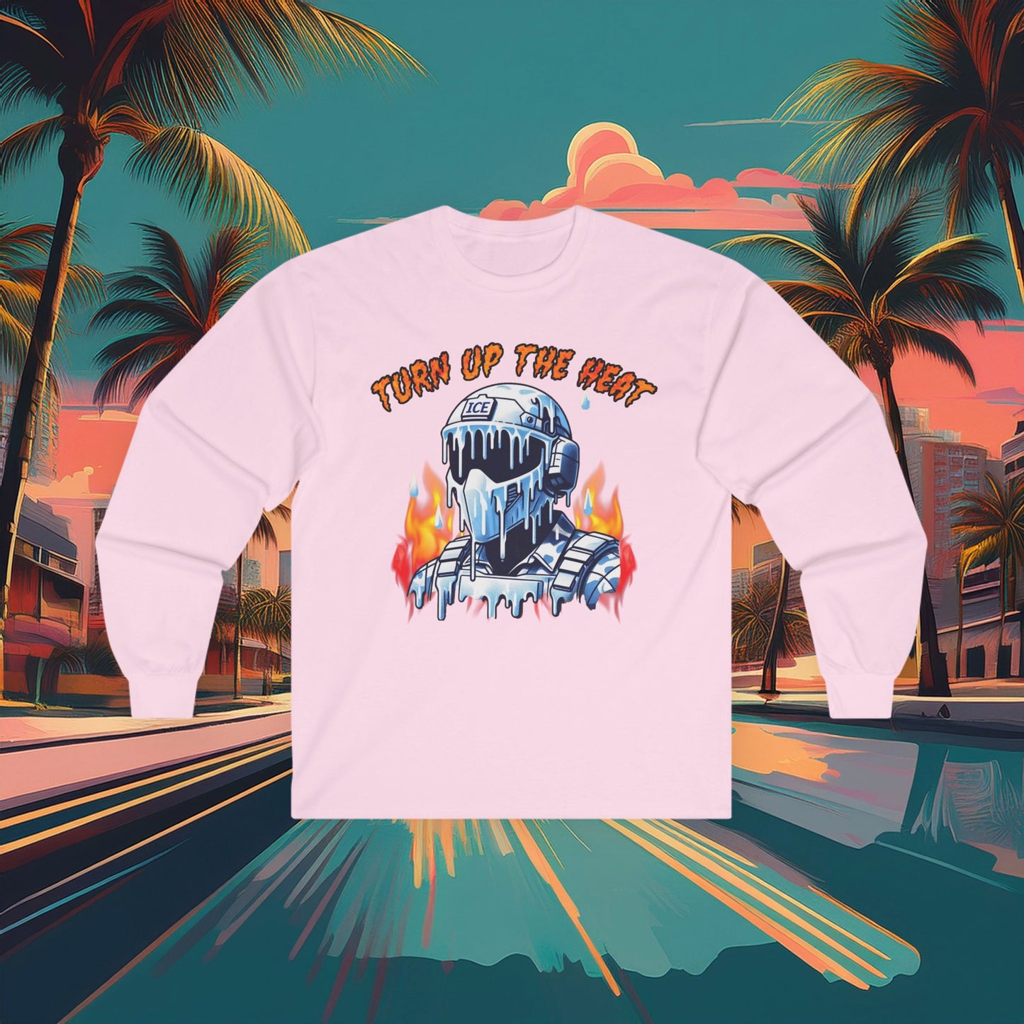 Turn Up The Heat Long Sleeve Tee