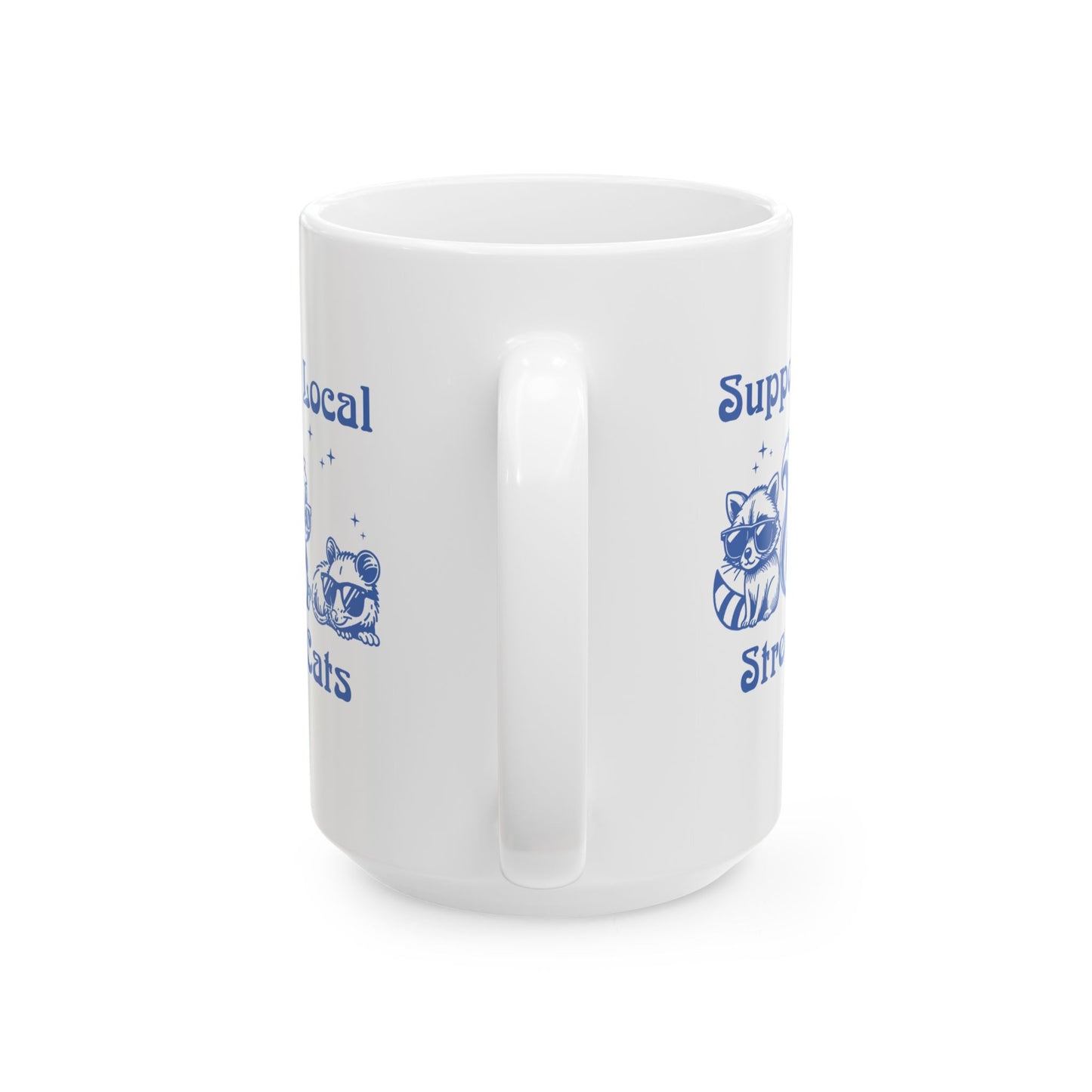 Support Local Street Cats Ceramic Mug (11oz/15oz)