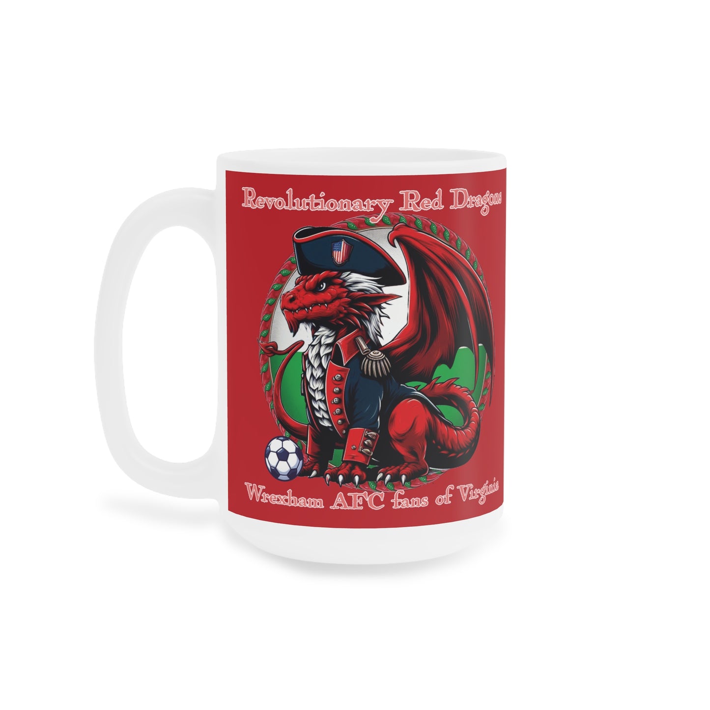 Revolutionary Red Dragons Ceramic Mugs (11oz\15oz)