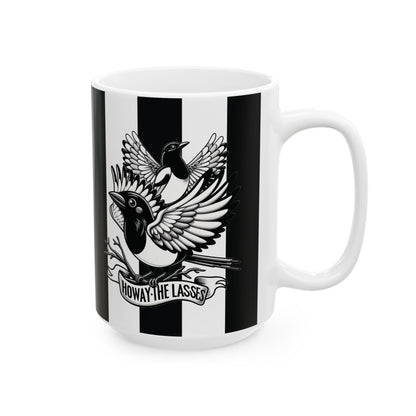 Howay the Lasses Ceramic Mugs (11oz\15oz)