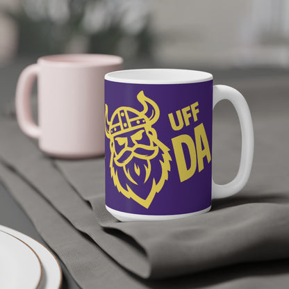 Minnesota Uff Da Ceramic Mugs (11oz\15oz)