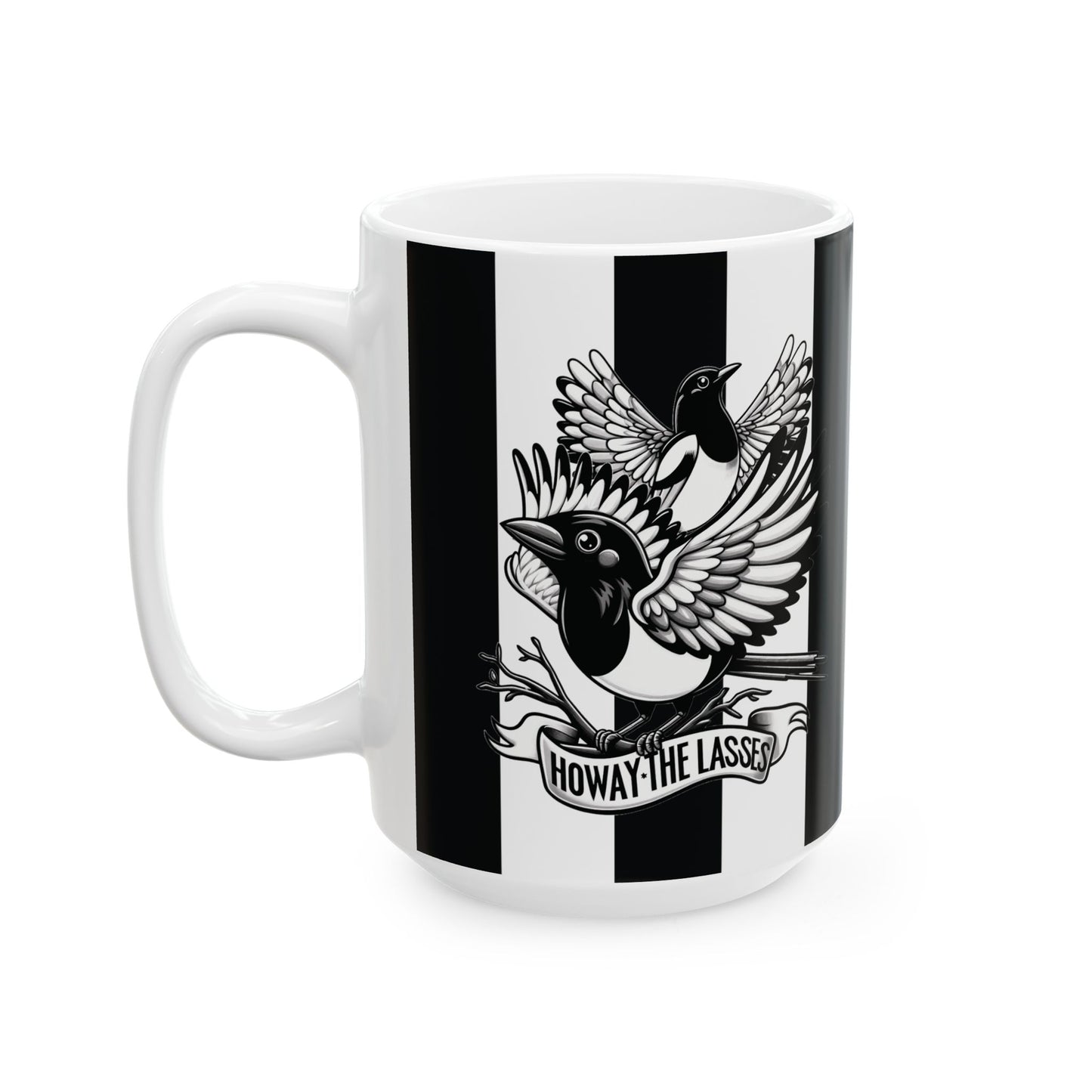 Howay the Lasses Ceramic Mugs (11oz\15oz)