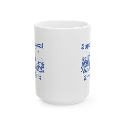 Support Local Street Cats Ceramic Mug (11oz/15oz)