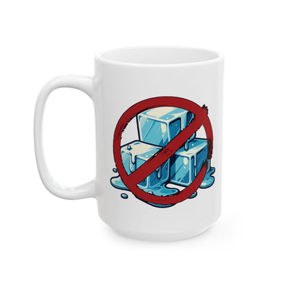 No ICE Ceramic Mug (11oz/15oz)