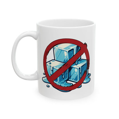 No ICE Ceramic Mug (11oz/15oz)