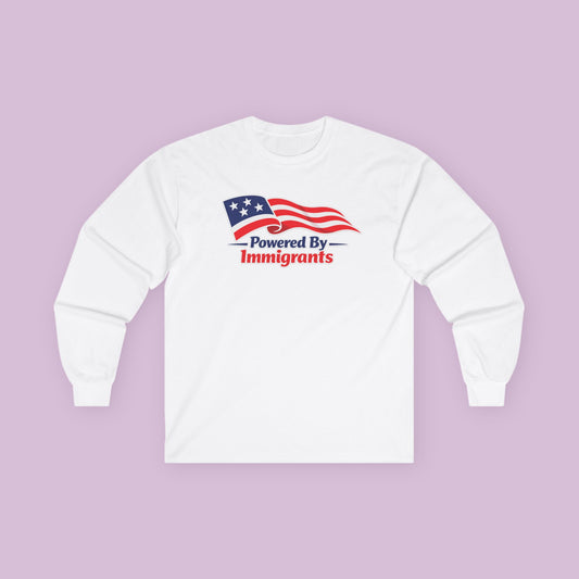 Powered By Immigrants Long Sleeve Tee