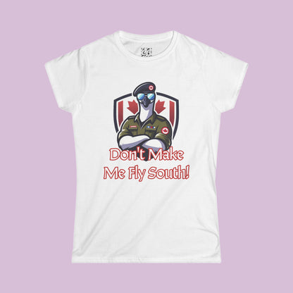 Canadian Goose "Don't Make Me Fly South" Women's Softstyle Tee
