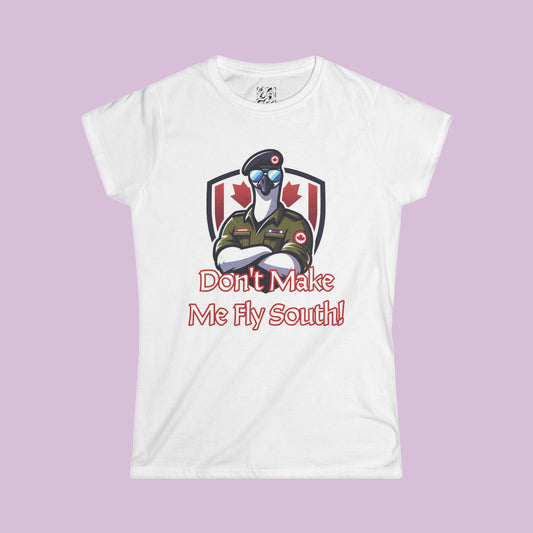 Canadian Goose "Don't Make Me Fly South" Women's Softstyle Tee