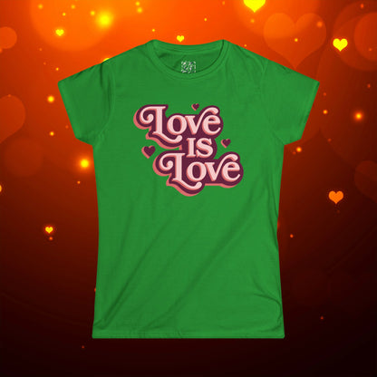 Love Is Love Women’s Softstyle Tee