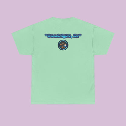 The Drop In "Say Goodnight, Oz!" Tee
