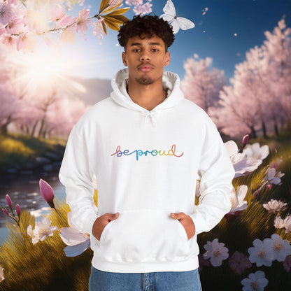 Be Proud Unisex Hoodie