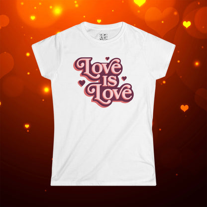 Love Is Love Women’s Softstyle Tee