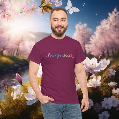 Be Proud Unisex Tee