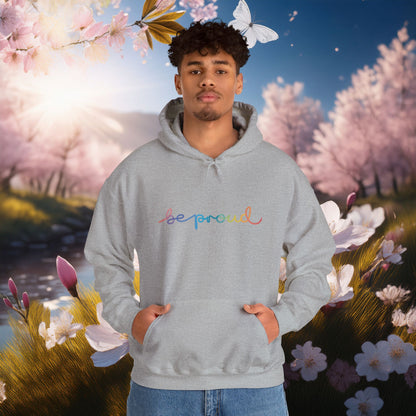 Be Proud Unisex Hoodie