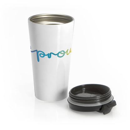 Be Proud Travel Mug