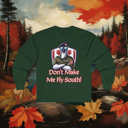 Canadian Goose "Don't Make Me Fly South" Long Sleeve Tee