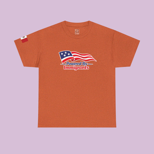 Powered By Immigrants Tee