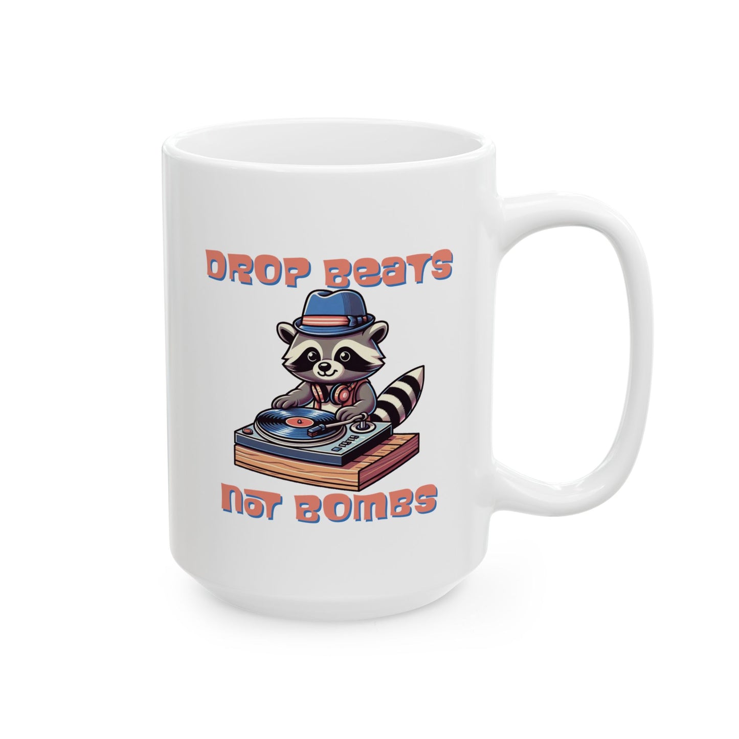 "Beats Not Bombs" Peace Ceramic Mug (11oz/15oz)