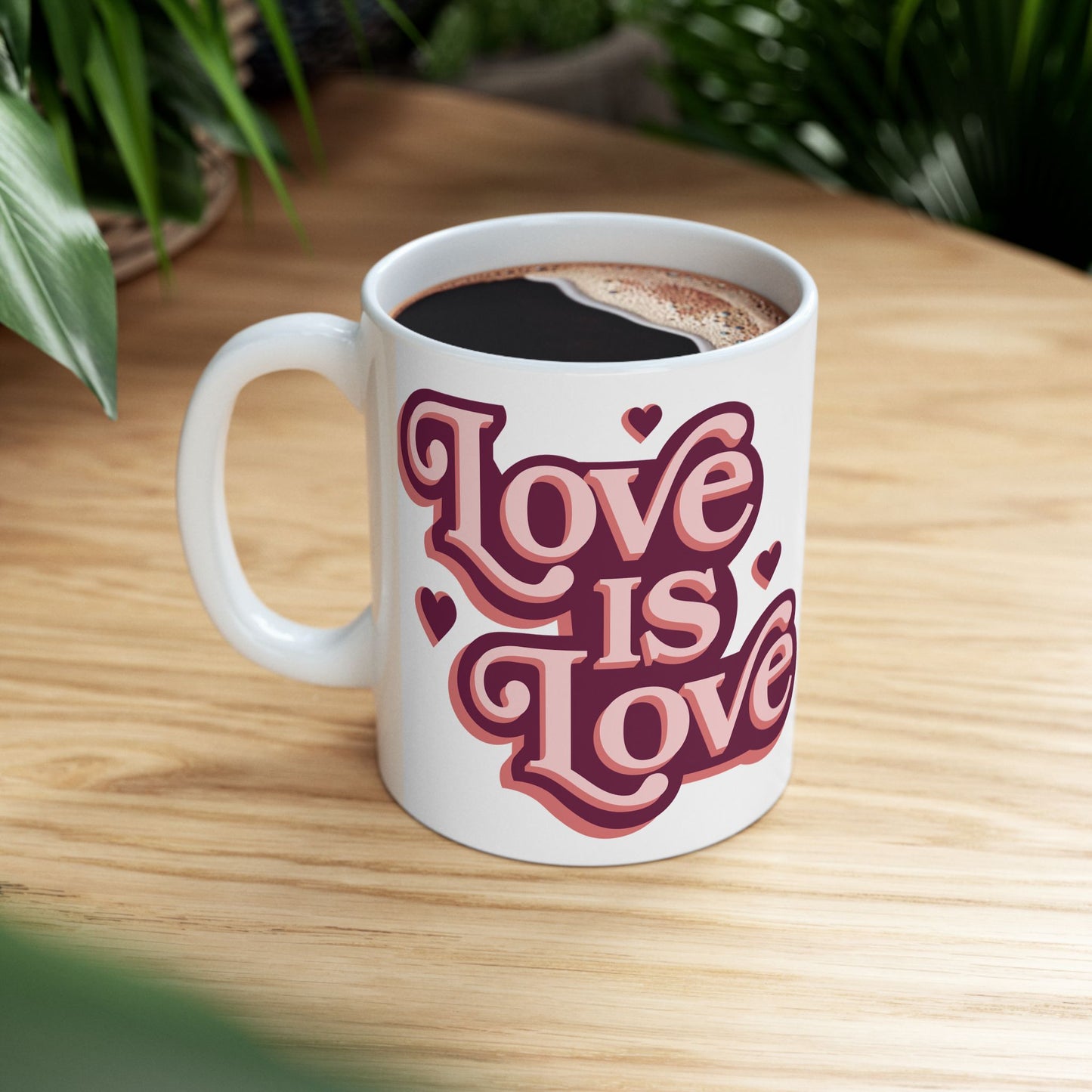 Love Is Love Ceramic Mug (11oz/15oz)