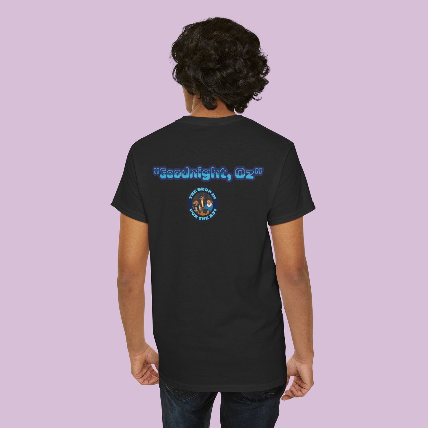 The Drop In "Say Goodnight, Oz!" Tee