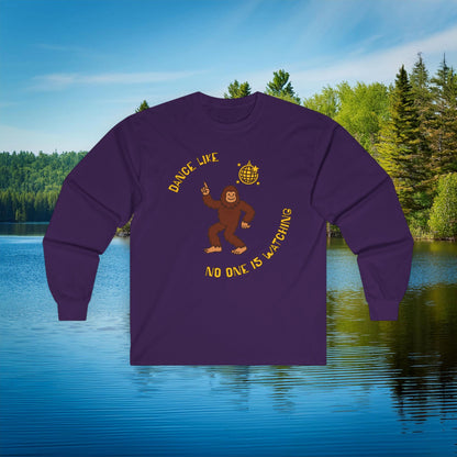 Bigfoot "Dance Like No One Is Watching" Long Sleeve Tee
