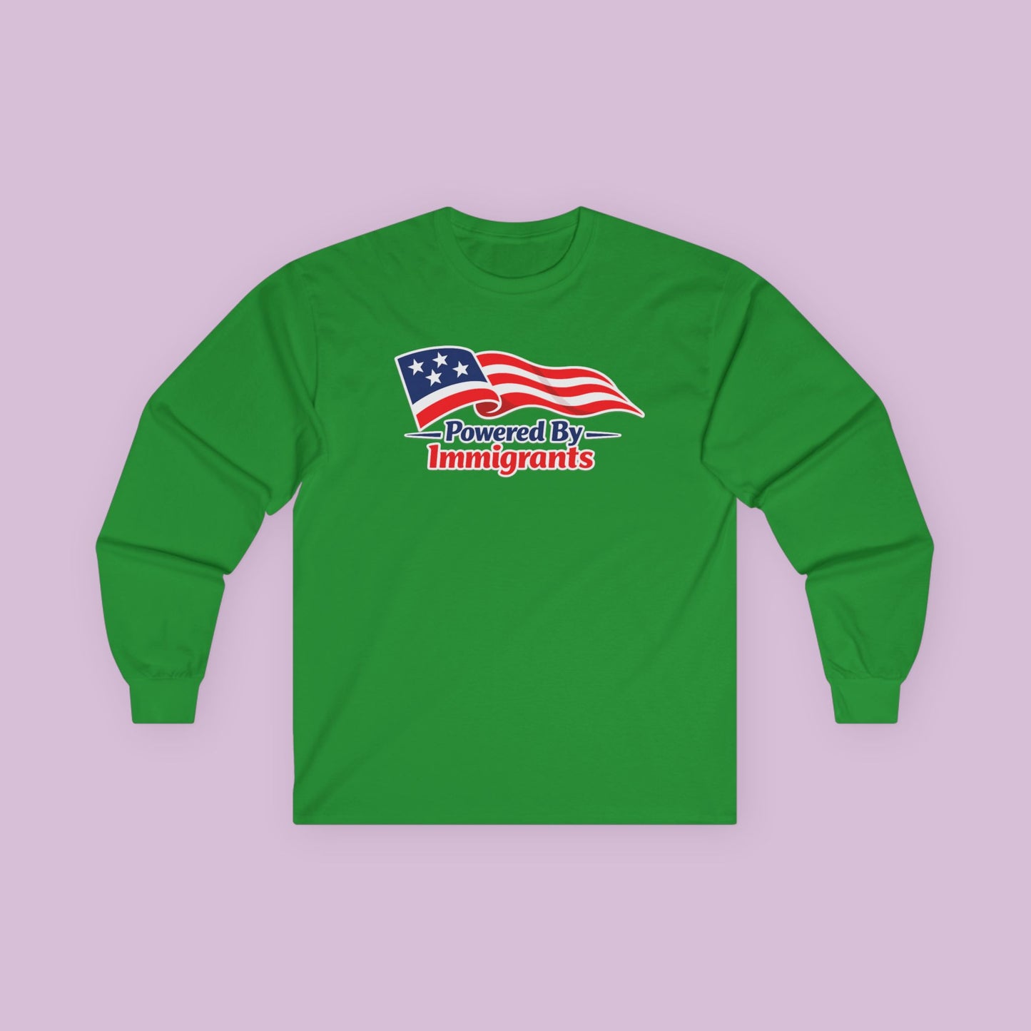 Powered By Immigrants Long Sleeve Tee