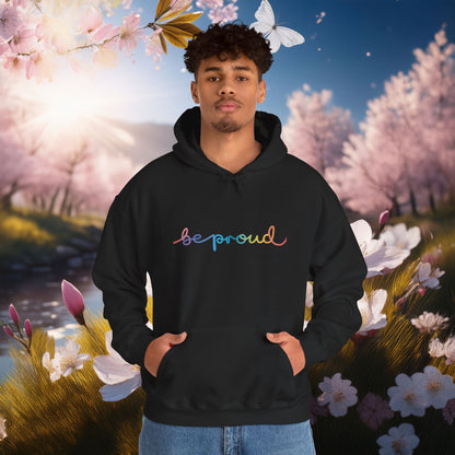 Be Proud Unisex Hoodie