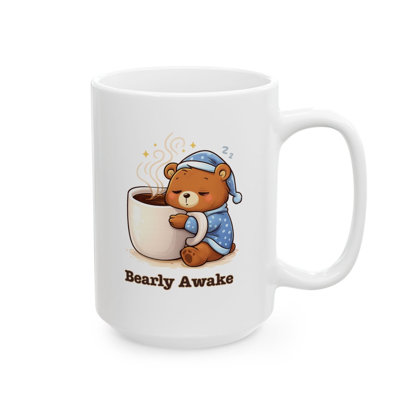 Bearly Awake Ceramic Mug (11oz/15oz)