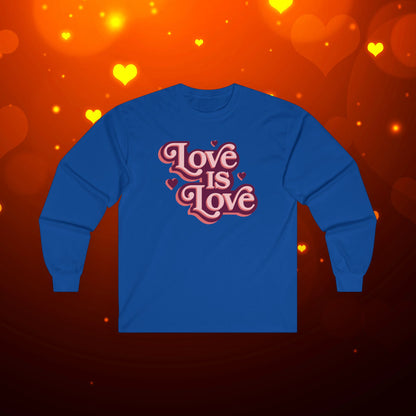 Love Is Love Long Sleeve Tee