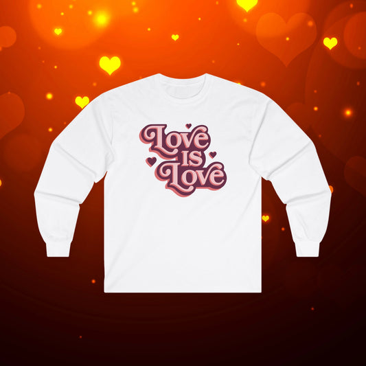Love Is Love Long Sleeve Tee