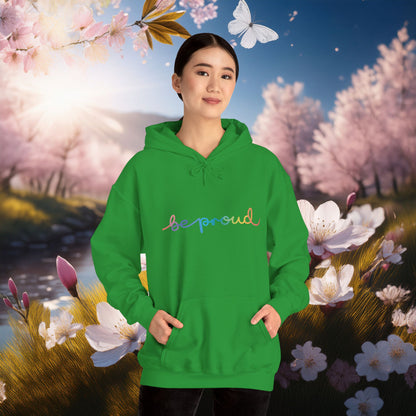Be Proud Unisex Hoodie