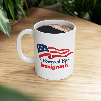 Powered by Immigrants Ceramic Mug (11oz/15oz)