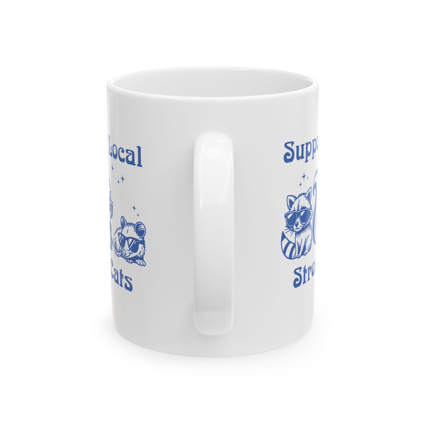 Support Local Street Cats Ceramic Mug (11oz/15oz)