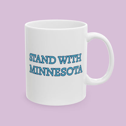 Stand With Minnesota Ceramic Mug (11oz/15oz)