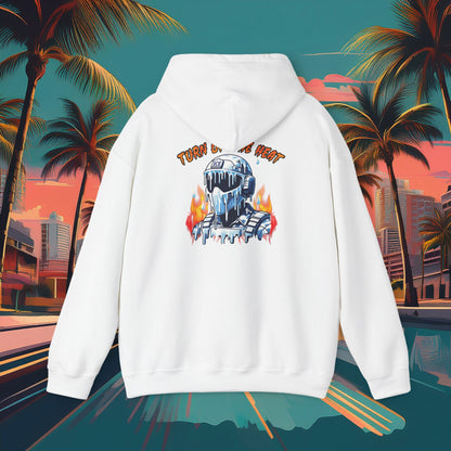 Turn Up The Heat Hoodie