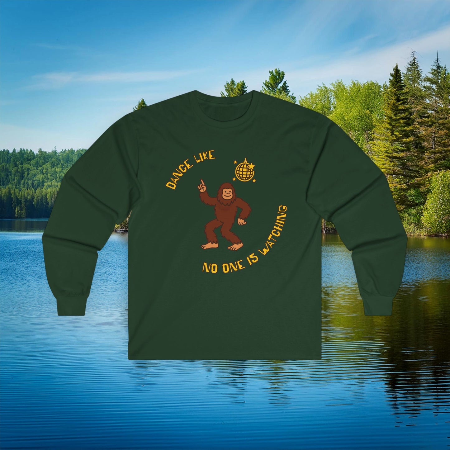 Bigfoot "Dance Like No One Is Watching" Long Sleeve Tee