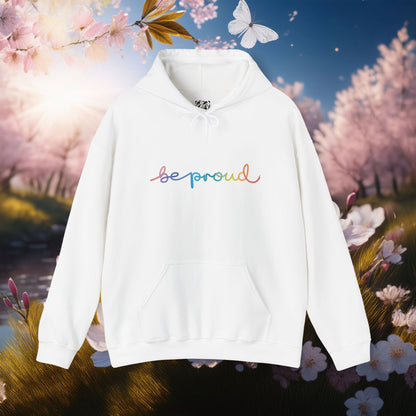 Be Proud Unisex Hoodie