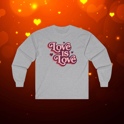 Love Is Love Long Sleeve Tee