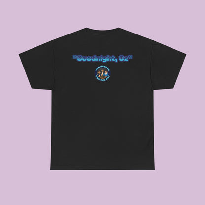 The Drop In "Say Goodnight, Oz!" Tee