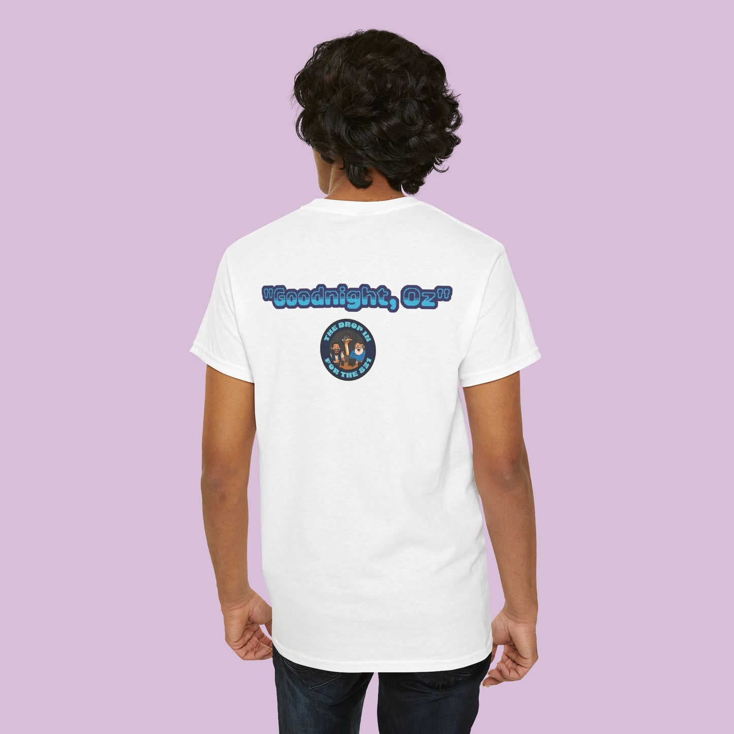 The Drop In "Say Goodnight, Oz!" Tee