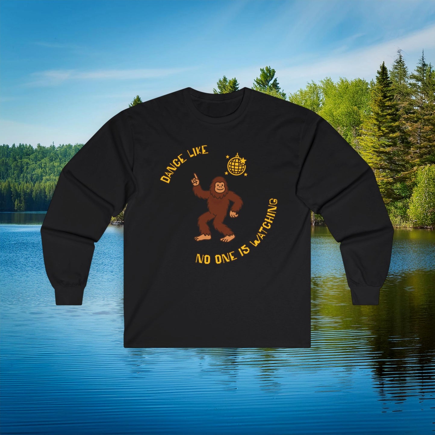 Bigfoot "Dance Like No One Is Watching" Long Sleeve Tee