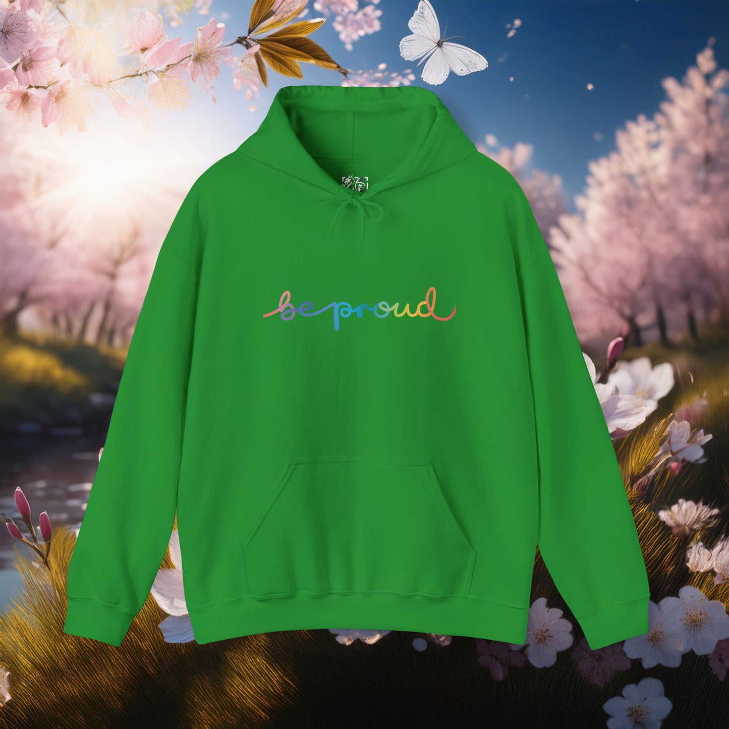 Be Proud Unisex Hoodie